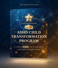 ADHD Child Transformation Program